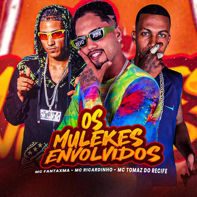 Os Mulekes Envolvidos