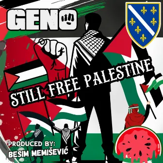 Still Free Palestine by Genocide