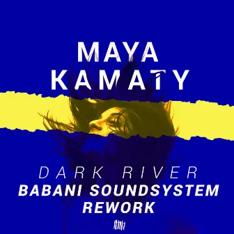 Dark River (Babani Soundsystem Rework) by Babani Soundsystem