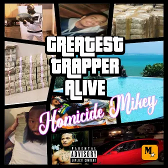 G.T.A (Greatest Trapper Alive) by Homicide Mikey