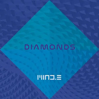 Diamonds by Mind.E