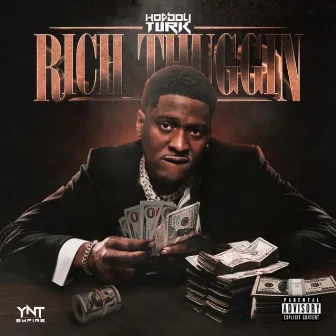 Rich Thuggin by Hot Boy Turk