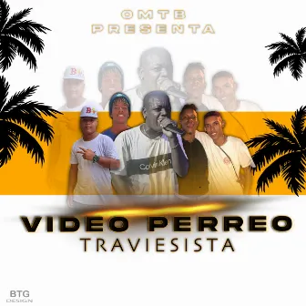 Video Perreo by Travieso De Barú