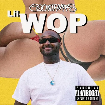 LIL WOP by Goonthurrs