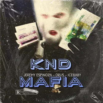 Knd Mafia by Broddy ice