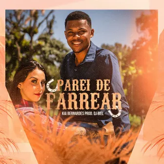 Parei de Farrear by Kia Bernardes