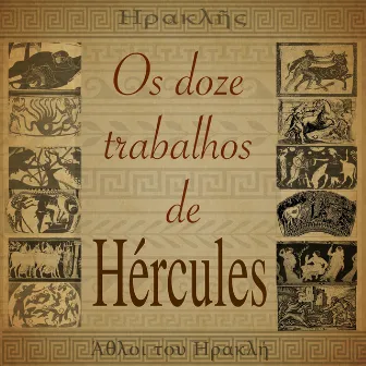 Os Doze Trabalhos De Hércules by Robertinho De Recife