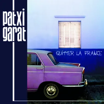 Quitter la France by Patxi