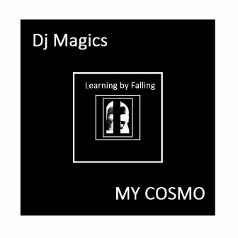 Learning by Falling (feat. MY COSMO) by Dj Magics