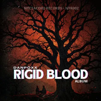 Rigid Blood by Danpoxx