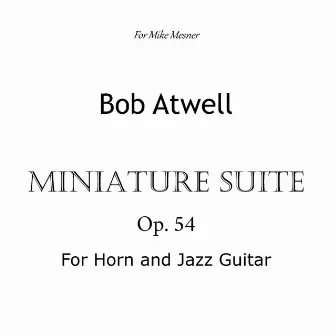 Atwell: Miniature Suite by Bob Atwell