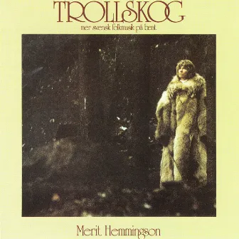 Trollskog (Mer Svensk Folkmusik På Beat) by Merit Hemmingson