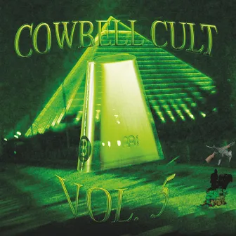 Cowbell Cult, Vol. 5 by Cowbell Cult