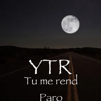 Tu me rend Paro by YTR