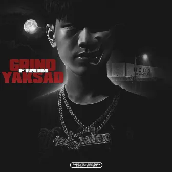 GRIND FROM YAKSAD by SNEX