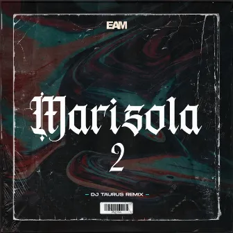 Marisola 2 (Remix) by Dj Taurus