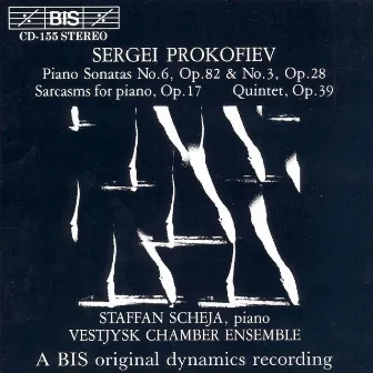 Prokofiev: Piano Sonatas Nos. 3 and 6 / Sarcasms, Op. 17 / Quintet, Op. 39 by Vestysk (West Jutland) Chamber Ensemble