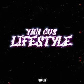 Lifestyle by YMN Gus