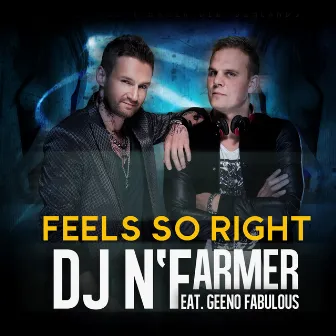 Feels so Right by DJ N'Farmer