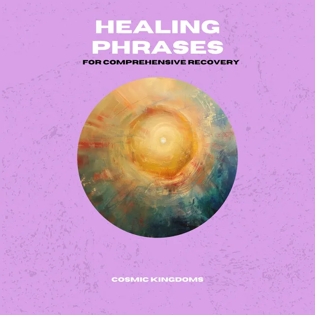 Healing Phrases for Comprehensive Recovery