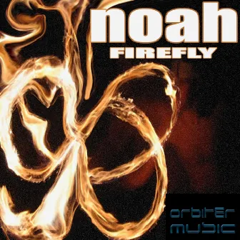 Firefly by Noah