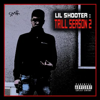 Trill Season, Vol. 2 by Lil Shooter