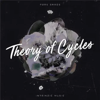 Theory Of Cycles LP by Pure Shade