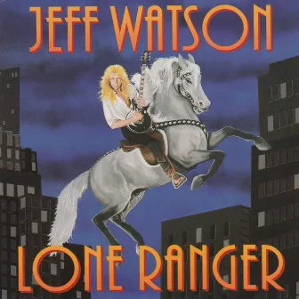 Lone Ranger by Jeff Watson