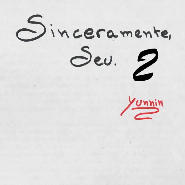 Sinceramente, Seu. 2