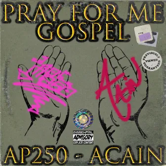 Pray for Me (Gospel) by Ap250