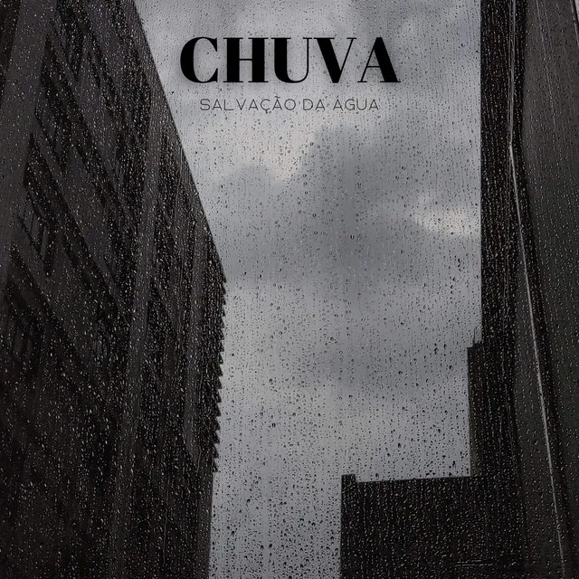 Chuva: Salvação Da Água