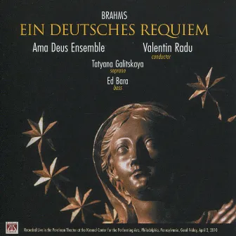 Brahms: Ein Deutsches Requiem by Ed Bara