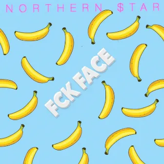 FCK Face by Northern $tar