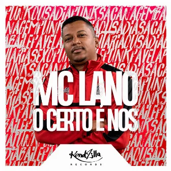 O Certo É Nós by Mc Lano