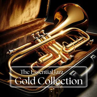 The Essential Jazz: Gold Collection by 