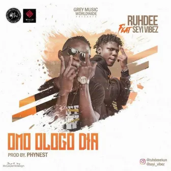 Omo Ologo Dia by Ruhdee