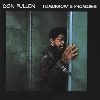 Tomorrow's Promises by Don Pullen