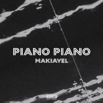 Piano Piano by Makiavel