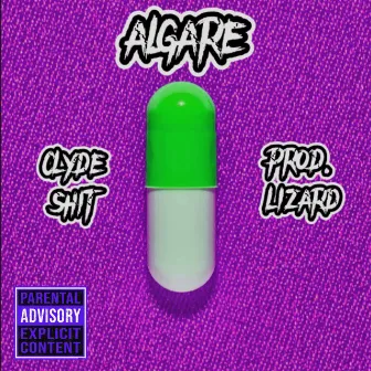 ALGARE by Clyde Shit