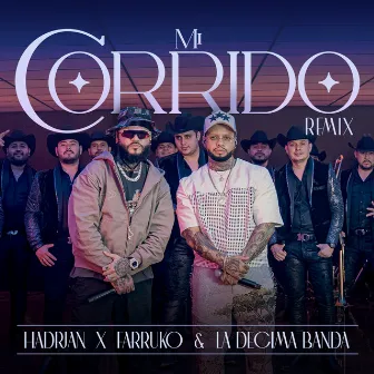 Mi Corrido (Remix / En Vivo) by La Decima Banda