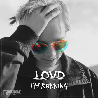 I'am Running (Radio Edit) by LOVD