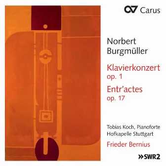 Burgmüller: Piano Concerto, Op. 1; Entr'actes, Op. 17; Overture, Op. 5 by Hofkapelle Stuttgart