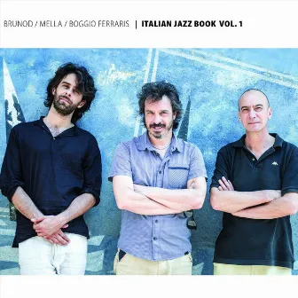 Italian Jazz Book, Vol. 1 by Maurizio Brunod