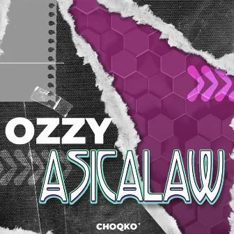 Asicalaw by Ozzy