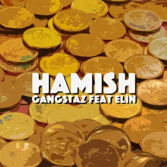 Gangstaz by Hamish