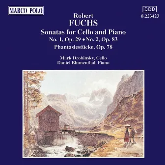 Fuchs: Sonatas for Cello and Piano by Robert Fuchs