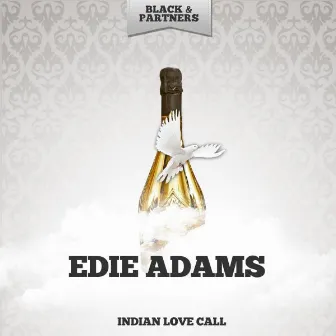 Indian Love Call by Edie Adams