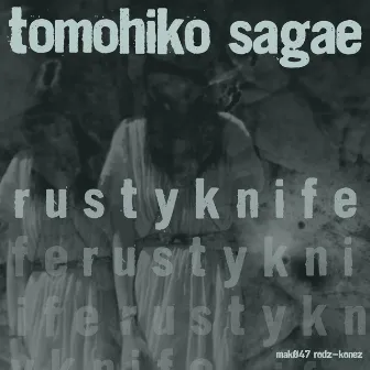 Rusty Knife by Tomohiko Sagae