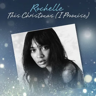 This Christmas (I Promise) by Rochelle