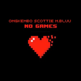 No Games by omgkembo